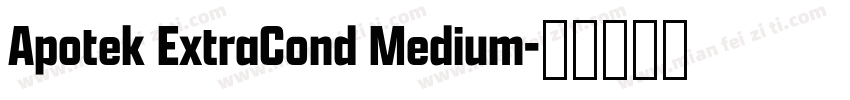 Apotek ExtraCond Medium字体转换
